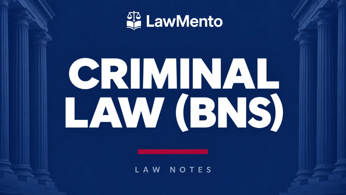 Criminal Law Bharatiya Nyaya Sanhita BNS Notes PDF by LawMento