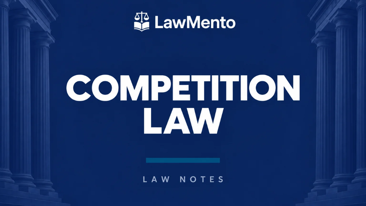 Competition Law Notes PDF by LawMento