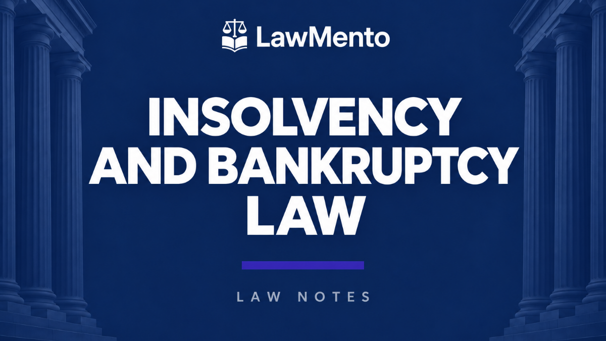 Insolvency and Bankruptcy Law Notes PDF by LawMento