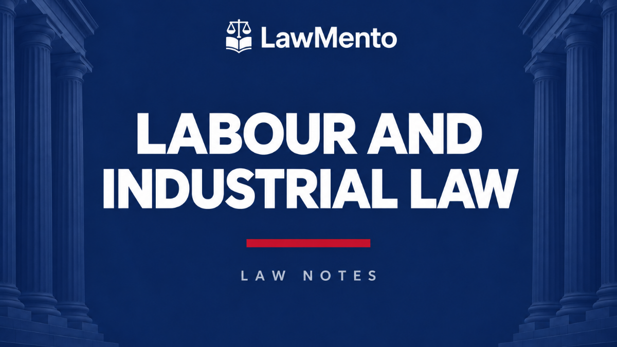 Labour and Industrial Law Part I and Part II Notes PDF by LawMento