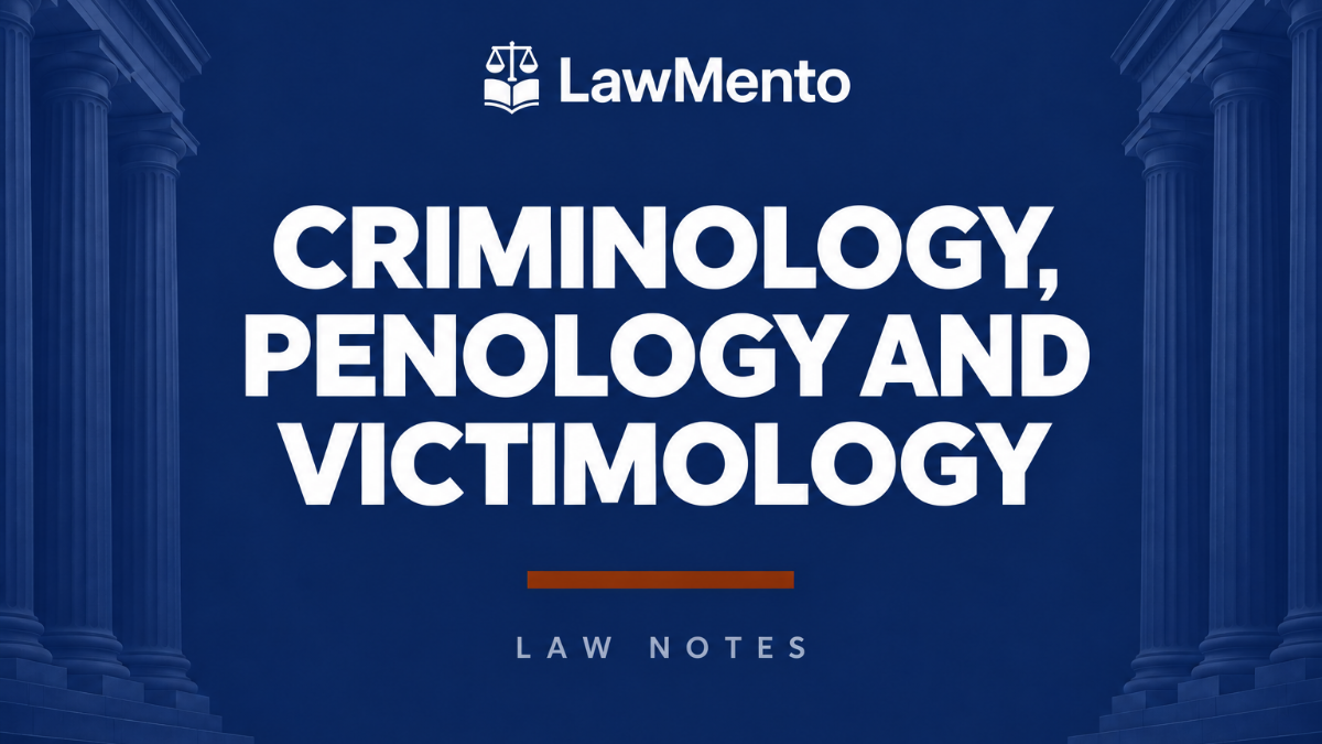 Criminology Penology and Victimology Notes PDF by LawMento