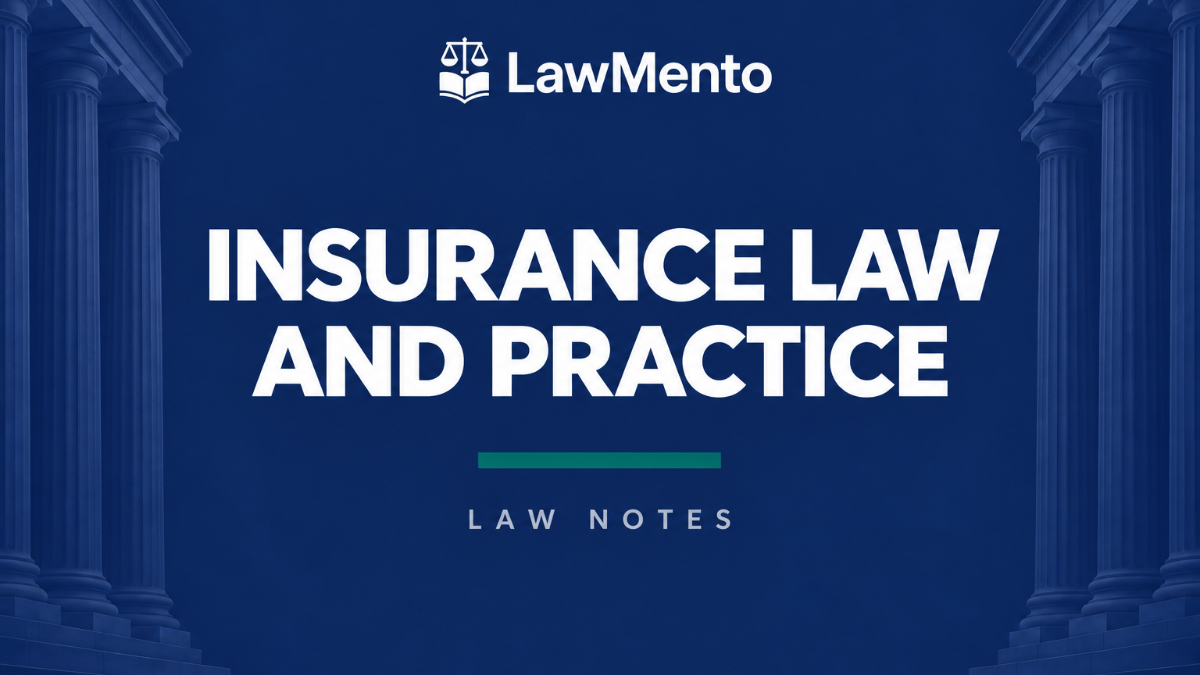 Insurance Law and Practice Notes PDF by LawMento