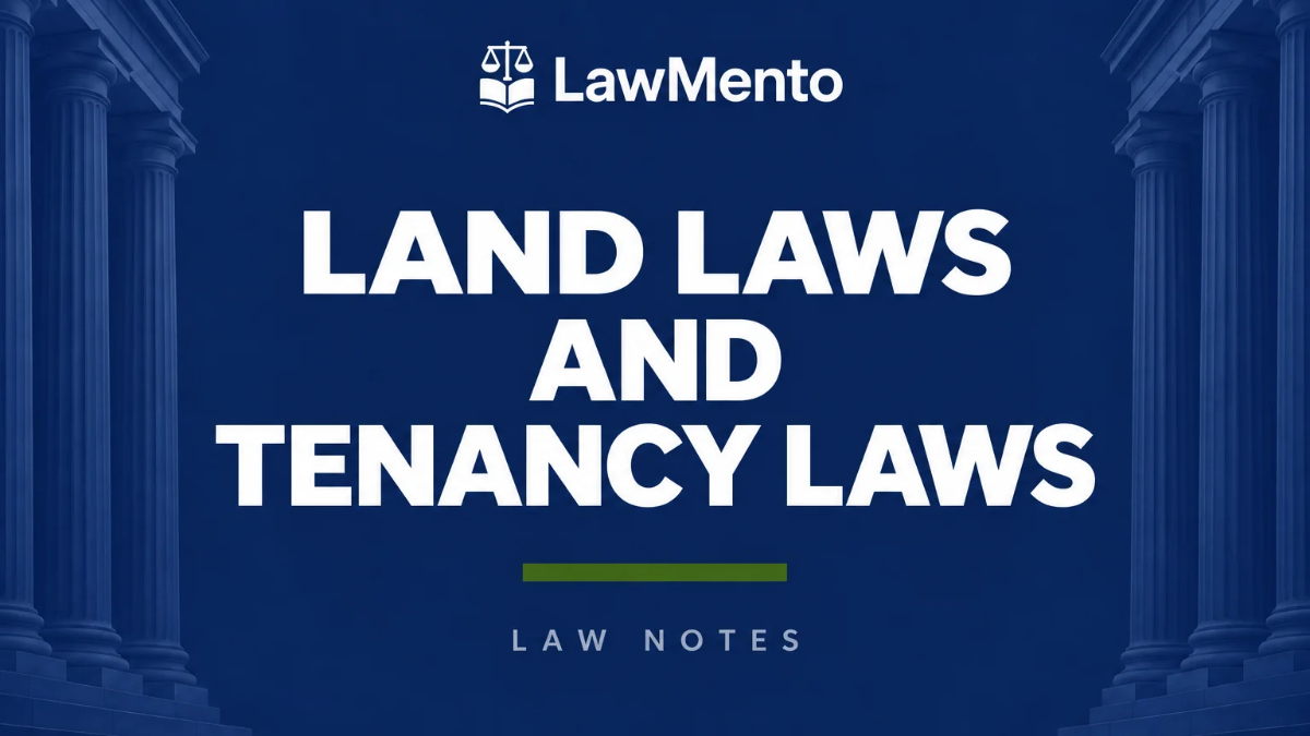Land Laws and Tenancy Laws Notes PDF by LawMento