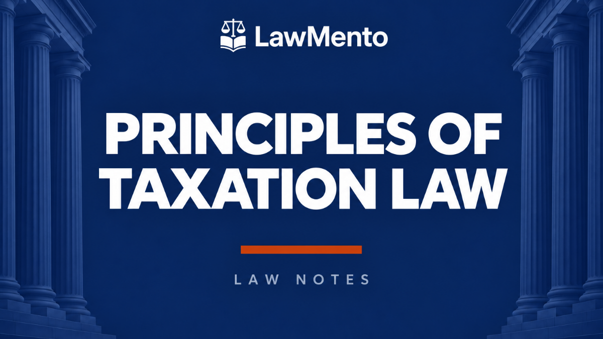 Principles of Taxation Law Notes PDF by LawMento