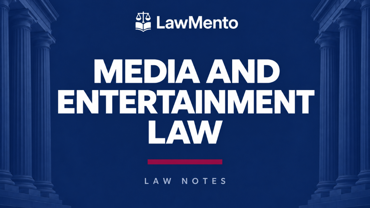Media and Entertainment Law Notes PDF by LawMento