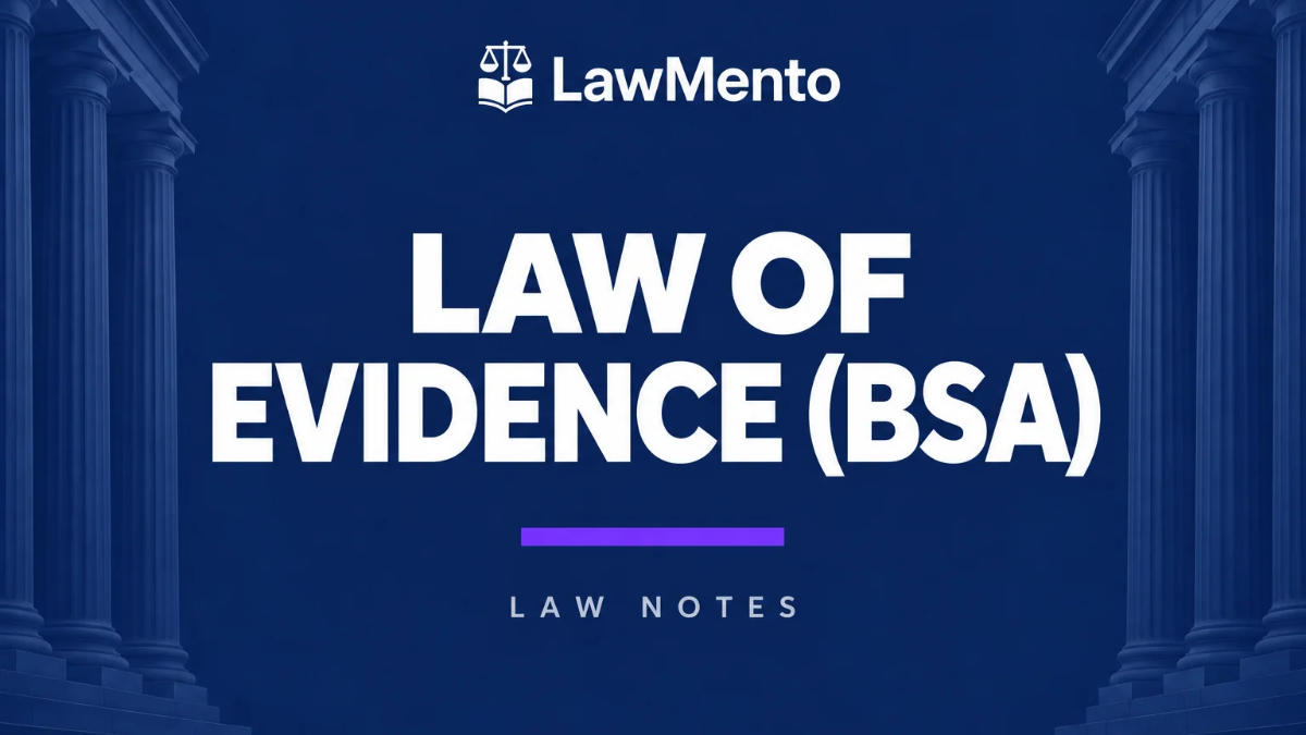 Bharatiya Sakshya Adhiniyam BSA Law of Evidence Notes PDF by LawMento